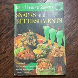 Better Homes and Gardens Snacks and Refreshments Cookbook